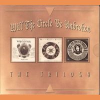 The Nitty Gritty Dirt Band - Will The Circle Be Unbroken - The Trilogy, Vol.I  Disc 1